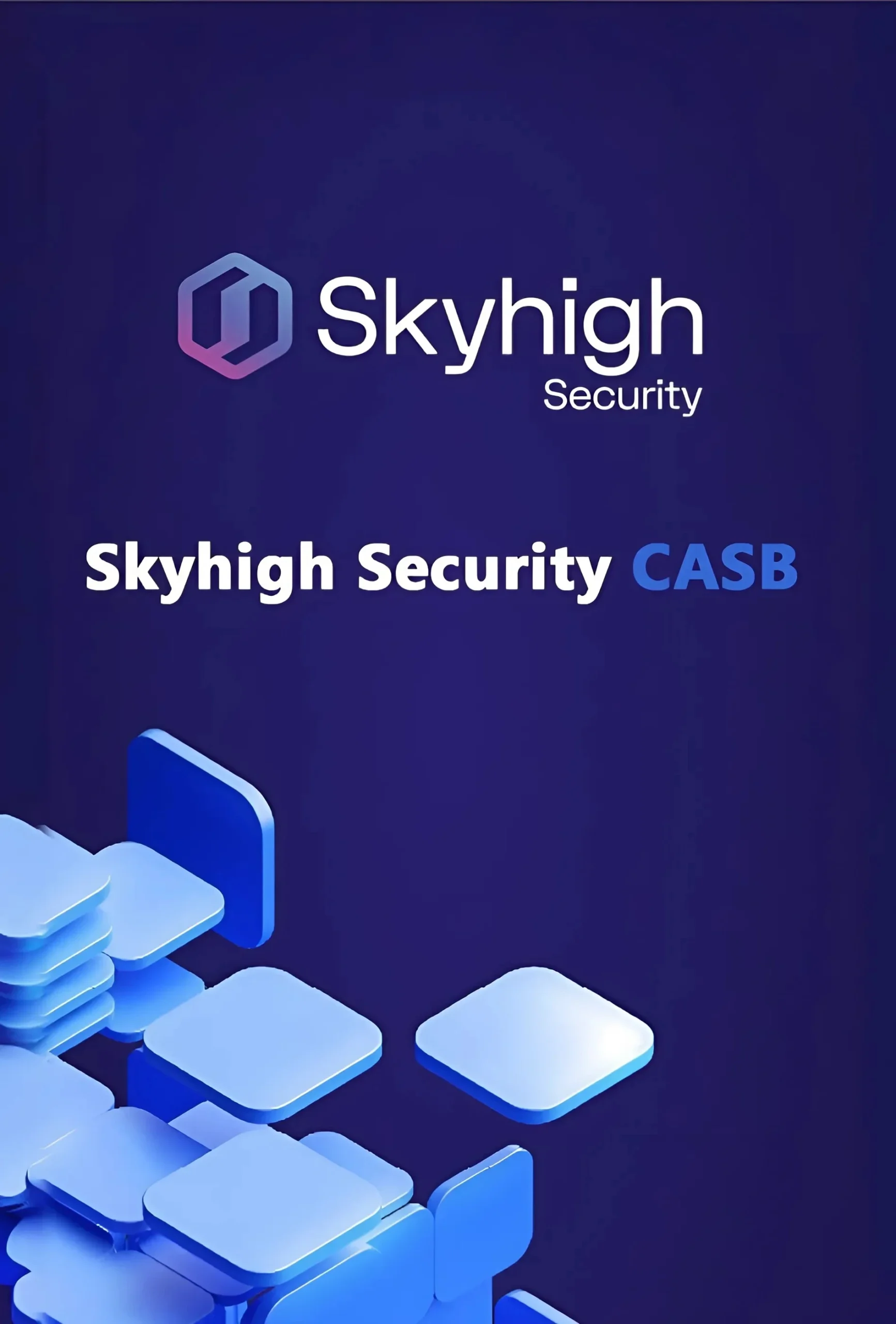 Skyhigh Cloud Access Security Broker