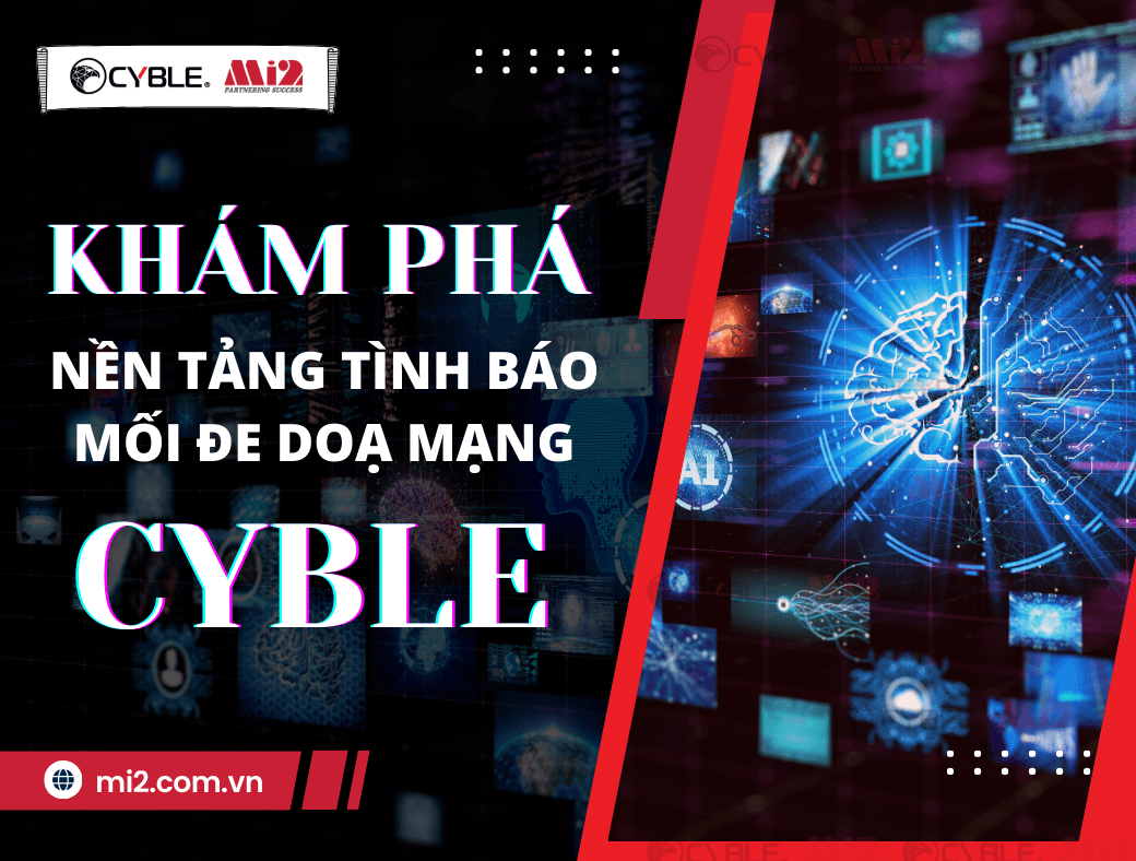 Khám phá nền tảng tình báo mối đe dọa mạng Cyble